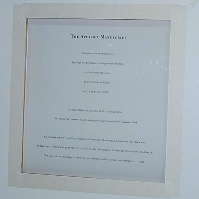 The Apology Manuscript, Acknowledging the Apology to Australia’s Indigenous Peoples by the Prime Minister The Hon Kevin Rudd on the 13 February 2008
