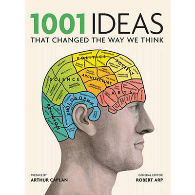 Book: Robert Arp (editor), 1001 Ideas that changed the way we think
