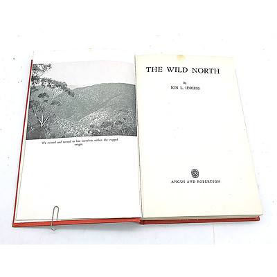 The Wild North by Ion Idriess, Hard Back First edition 1960 Published by Angus and Robertson