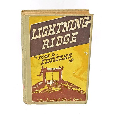 Lightning Ridge by Ion Idriess Signed by the Author, Angus and Robertson, 1950