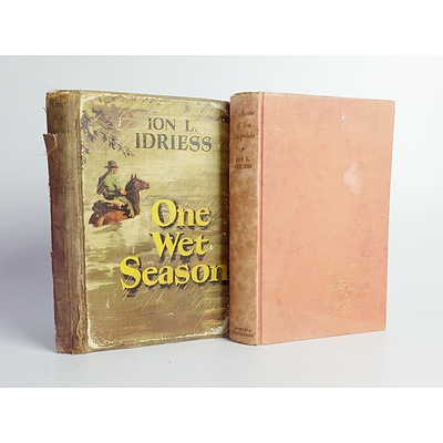 One Wet Season (1949) and Outlaws of the Leopolds (1952) by Ion Idriess, Angus and Robertson, Hard Covers
