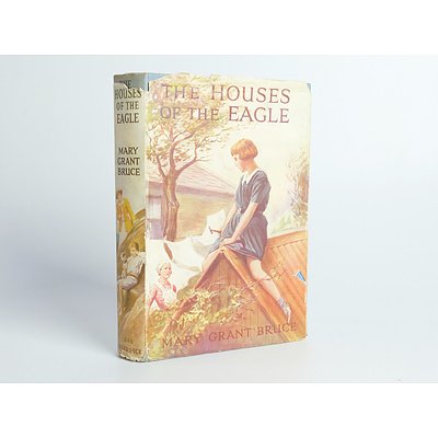 The House of the Eagle by Mary Grant Bruce, First Australian Edition, Ward, Lock and Co ltd, 1948, Hard Cover with Dust Jacket