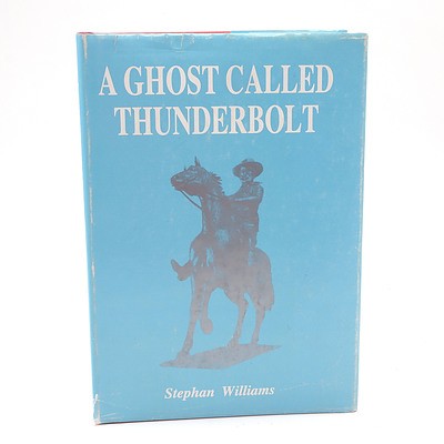 Stephan Williams, A Ghost Called Thunderbolts, Popinjay Publications, Canberra, Australia, 1987