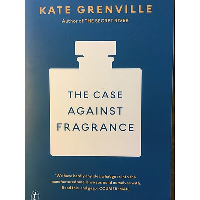 Book: The Case Against Fragrance by Kate Grenville - with a personalised signing for the winning bidder by the author
