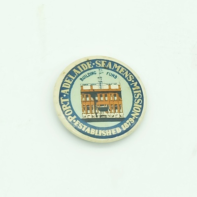 1920 Port Adelaide Seamens Mission Building Fund Badge