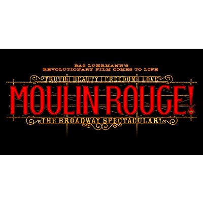 Opening Night Tickets for 4 People to Moulin Rouge The Musical and after party experience - value $3000