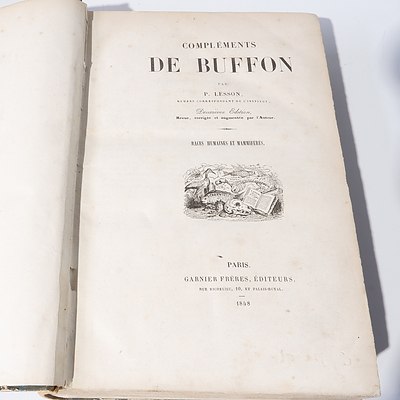 Volumes One and Two Complements de Buffon, P. Lesson, Garnier freres, Paris, 1848