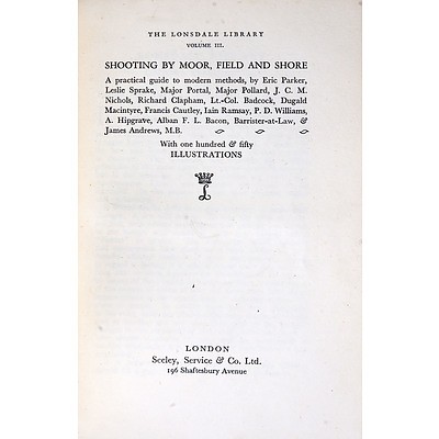 Volume III Shooting by Moor, Field & Shore, Lonsdale Library, Seely, Service & Co, London in Cloth Bound Hard Cover
