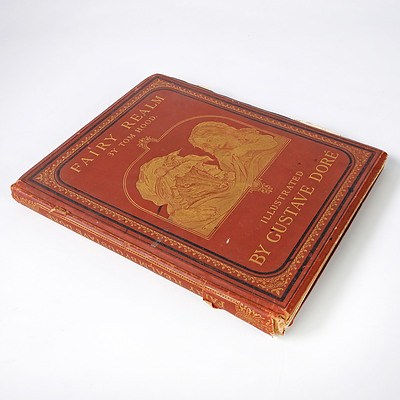 Tom Hood, Illustrated by Gustave Dore, Fairy Realm, Cassell Petter & Galpin Ludgate Hill, London , 1865, Hard Cover, Detached