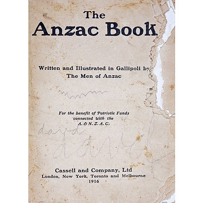 The Anzac Book Written & Illustrated in Gallipoli by the Men of Anzac, Cassell & Co, Melbourne, 1916, Hard Cover, and Another Anzac Illustrated Book Missing Front Cover