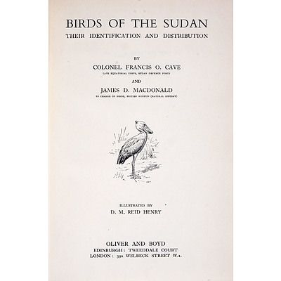 Colonel F. O. Cave & J.D. Macdonald, The Birds of the Sudan, Oliver & Boyd, Edinburgh, 1955, First Edition, Hard Cover