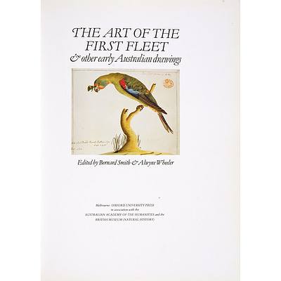 B. Smith & A. Wheeler, Editors, The Art of the First Fleet, Oxford University Press, Melbourne, 1988, Hard cover with Dust Jacket