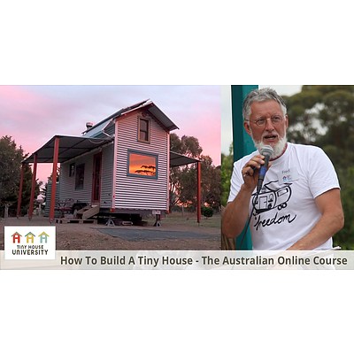 Fred's Tiny Houses 'How To Build A Tiny House '- The Australian Online Course  I